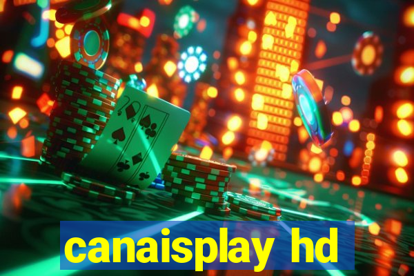 canaisplay hd